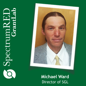 SpectrumRED GrantLab, Michael Ward, Director of the SGL