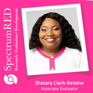 Shatara Clark-Delaine is an associate evaluator at SpectrumRED
